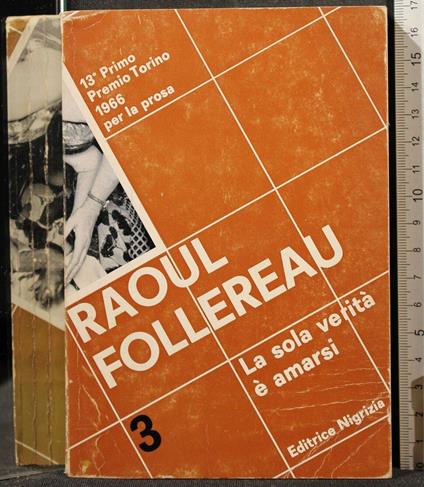La Sola Verità È Amarsi. Vol 3 - Raoul Follereau - copertina