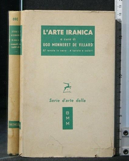 L' Arte Iranica - Ugo Monneret de Villard - copertina