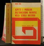 Aspetti e Problemi Dell'Educazione Infantile Nella Scuola