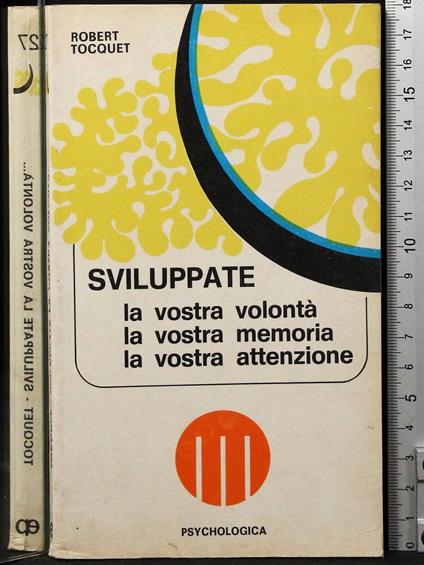 Sviluppate la vostra volontà. - Robert Tocquet - copertina