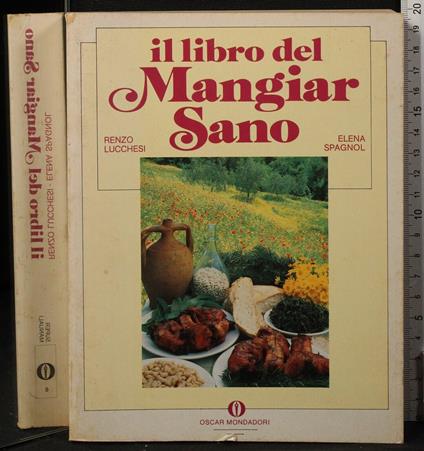Il libro del mangiar sano - Renzo Lucchesi - copertina
