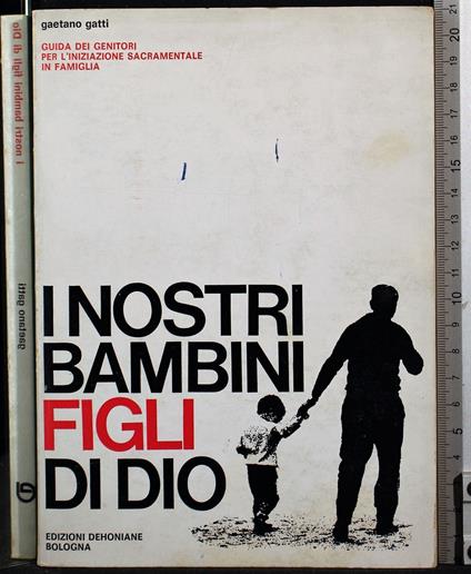 I nostri bambini figli di Dio - Gaetano Gatti - copertina