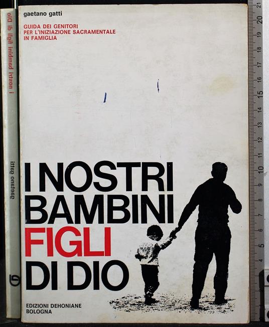 I nostri bambini figli di Dio - Gaetano Gatti - copertina
