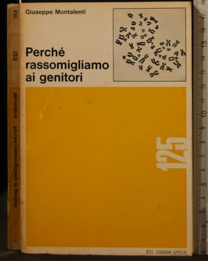 Perché Rassomigliamo Ai Genitori - Giuseppe Montalenti - copertina