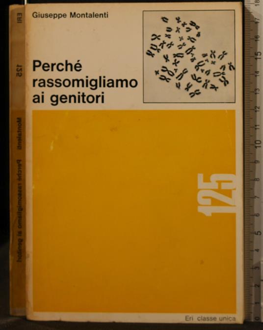 Perché Rassomigliamo Ai Genitori - Giuseppe Montalenti - copertina