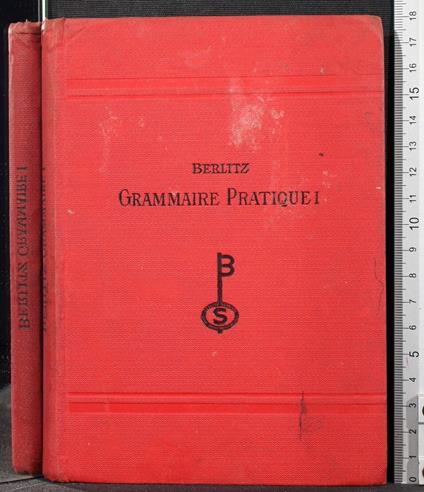Grammaire pratique. Vol 1 verbes par la conversation - Charles Berlitz - copertina
