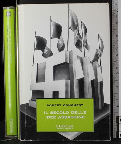 Il secolo delle idee assassine - Robert Conquest - copertina