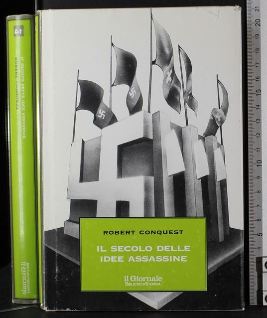 Il secolo delle idee assassine - Robert Conquest - copertina