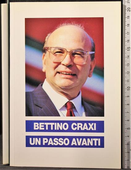 Un passo avanti - Bettino Craxi - copertina