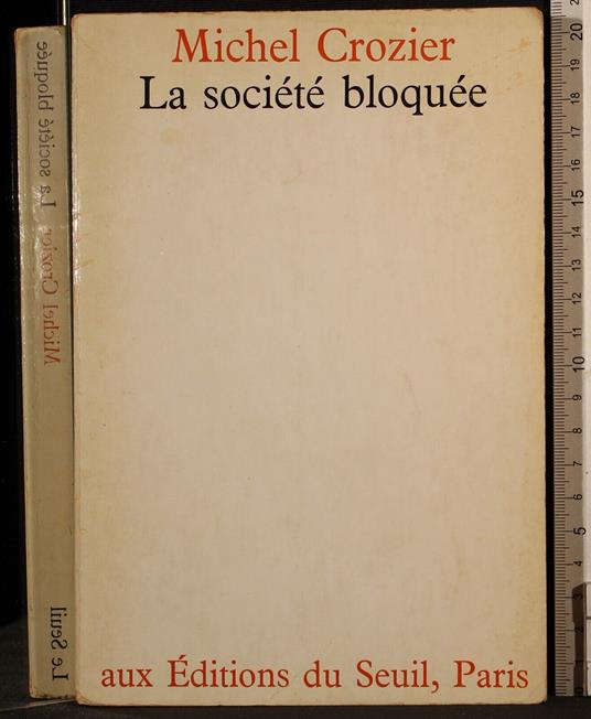 La societé bloquee - Michel Crozier - copertina