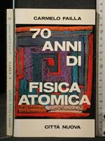 70 Anni di Fisica Atomica