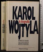 Karol Wojtyla. La biografia