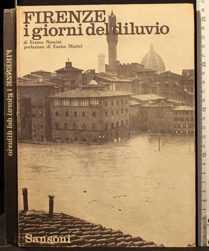 Firenze I Giorni Del Diluvio - Franco Nencini - copertina