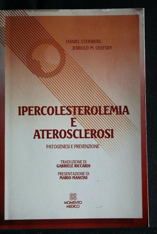 Ipercolesterolemia e Aterosclerosi Patogenesi e Prevenzione - Jonathan Steinberg - copertina