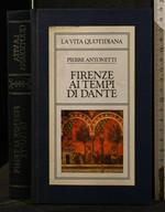 Firenze Ai Tempi di Dante