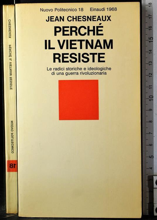 Perché il Vietnam resiste - Jean Chesneaux - copertina