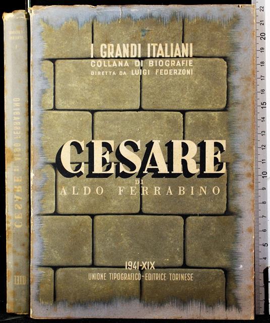 I grandi Italiani. Cesare - Aldo Ferrabino - copertina