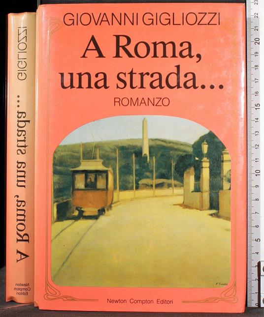 A Roma, una strada - Giovanni Gigliozzi - copertina
