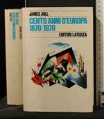 Cento Anni D'Europa 1870/1970