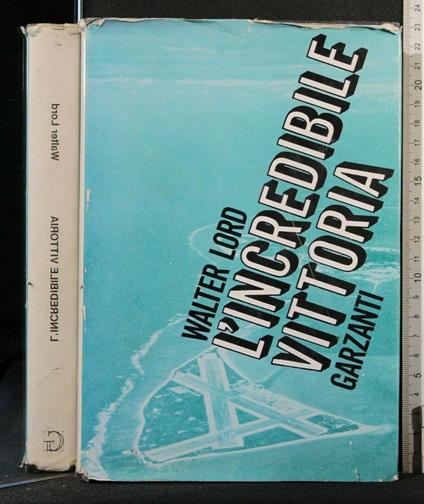 L' Incredibile Vittoria - Walter Lord - copertina