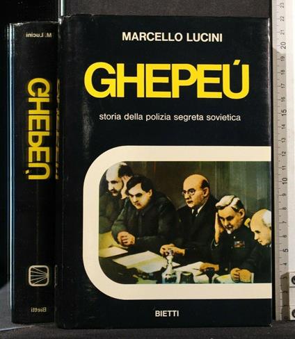 Ghepeù Storia Della Polizia Segreta Sovietica - Marcello Lucini - copertina