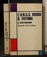 L' U.R.S.S. Verso Il Futuro