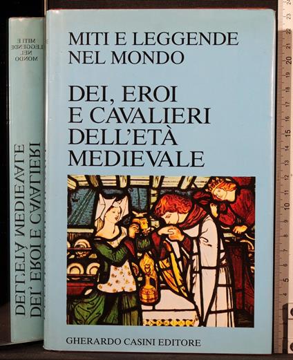 Dei, eroi e cavalieri dell'età medievale - Domenico Novacco - copertina