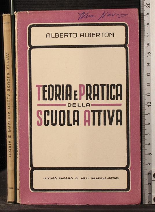 Teoria e pratica della scuola attiva - Ettore A. Albertoni - copertina
