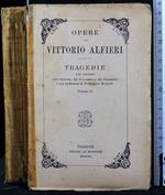 Opere edite di Vittorio Alfieri. Tragedie Vol 2
