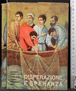 Disperazione e speranza