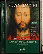 Gesù, Dio-con-noi, compimento delle scritture. Anno A