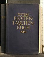 Weyers Flottentaschenbuch Xliii Jahrgang 1961