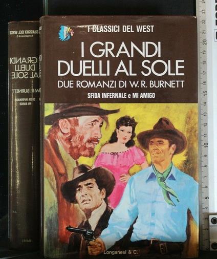 I Grandi Duelli Al Sole Sfida Infernale e Mi Amigo - Allison L. Burnett - copertina