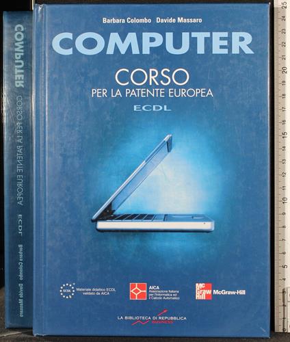Computer. Corso per la patente E. - Colombo-De Matteis - copertina