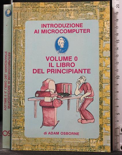 Introduzione Ai Microcomputer. Il Libro Del - Anthony Creighton - copertina