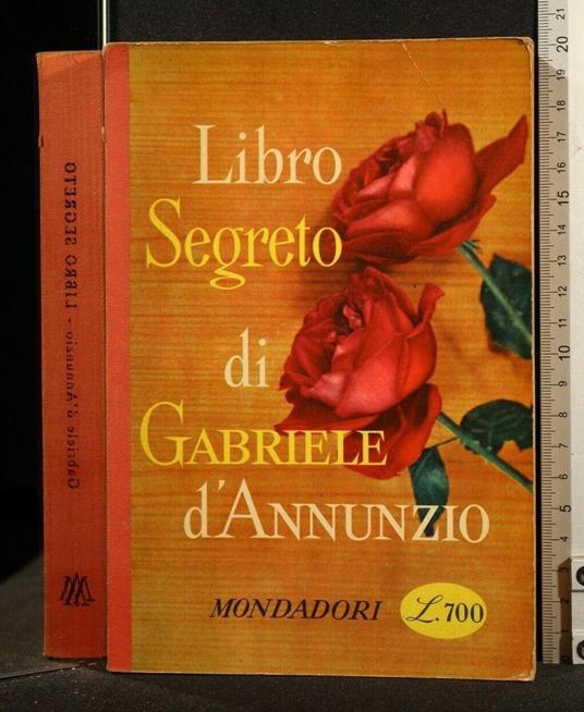 Libro Segreto di Gabriele D'Annunzio - Cristiano D'Annunzio - copertina