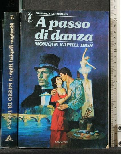 A Passo di Danza - Monique Raphael High - copertina