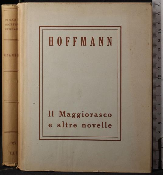 I grandi scrittori stranieri. Il Maggiorasco e altre novelle - Ernst T. Hoffmann - copertina