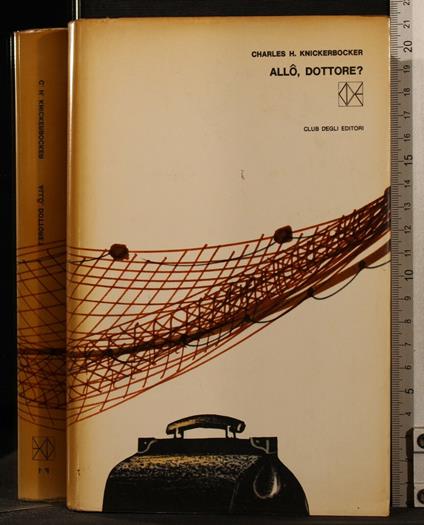 Allo, Dottore? - Charles H. Knickerbocker - copertina