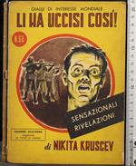 Li Ha Uccisi Così!