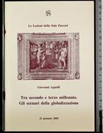 Tra secondo e terzo millennio. Scenari della globalizzazione