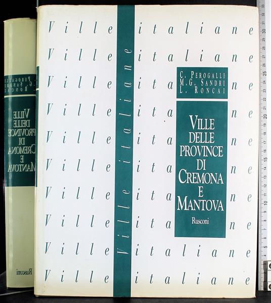 Ville delle province di Cremona e Mantova. Lombardia 5 - Carlo Perogalli - copertina