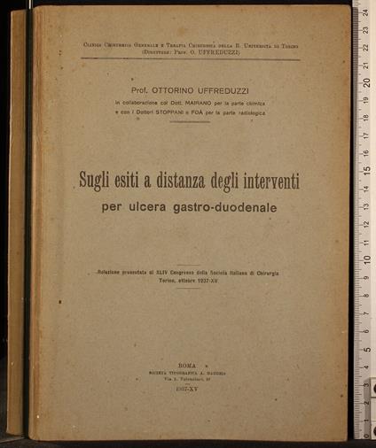 Esiti e distanza interventi per ulcera gastro-duodenale - Ottorino Uffreduzzi - copertina