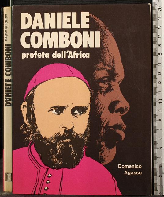 Daniele Comboni Profeta - Daniele Comboni Profeta di: Agasso - copertina