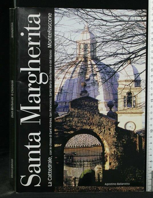 Santa Margherita, La Cattedrale - La Cattedrale di: Agostino Ballarotto Santa Margherita - copertina