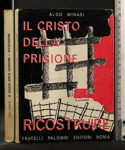 Il Cristo Della Prigione Ricostruire - Cristo Della Prigione Ricostruire di: Aldo Minasi - copertina