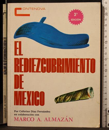 El rediezcubrimiento de Mexico - El rediezcubrimiento de Mexico di: Almazan - copertina