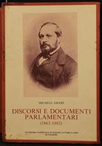 Discorsi e Documenti Parlamentari (1862-1882)