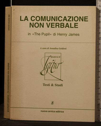 La Comunicazione Non Verbale - Comunicazione Non Verbale di: Annalisa Goldoni - copertina