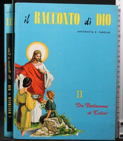 Il racconto di Dio. Vol 2 - racconto di Dio. Vol 2 di: Antonietta Parolin - copertina